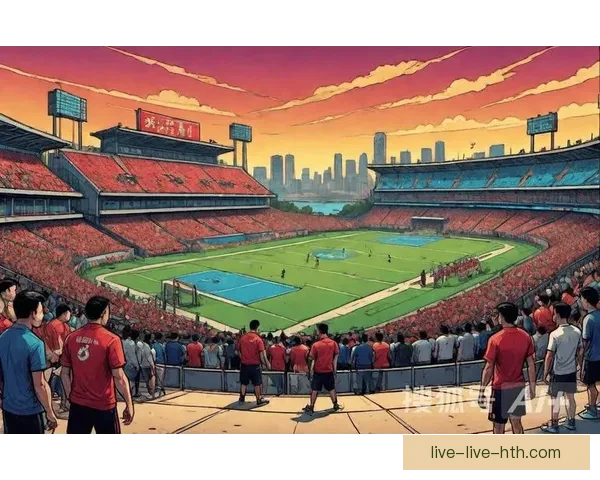 聚焦中国足球现场直播全景解析赛事脉动与球迷热情时代发展新篇章